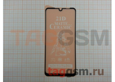 Пленка / стекло на дисплей для XIAOMI Redmi 7 / Note 7 / Note 7 Pro /  Note 7S / Y3  (Gorilla Glass) 9D (матовое) (черный) Ceramics, техпак