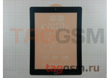Пленка / стекло на дисплей для iPad 2 / 3 / 4 (Gorilla Glass) 9D (матовое) (черный)  Ceramics, техпак