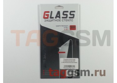 Пленка / стекло на дисплей универсальная (5.5") (Gorilla Glass)